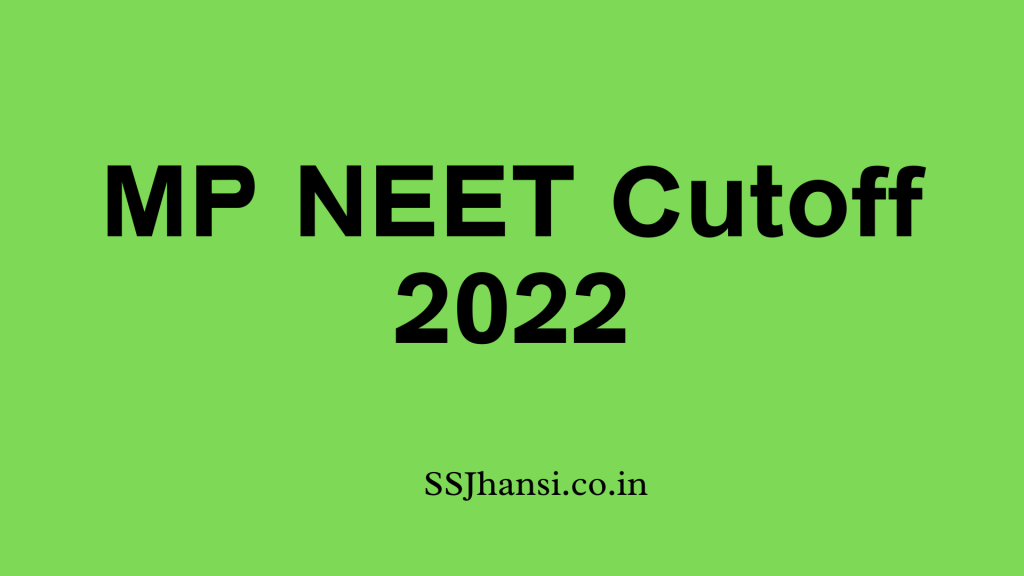 Check MP NEET Cutoff 2022. Compare MP NEET Cutoff 2022 with previous year