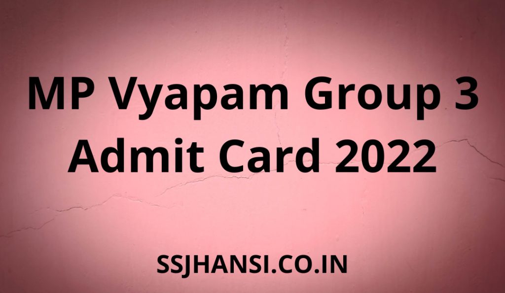 Download MP Vyapam Group 3 Admit Card 2022